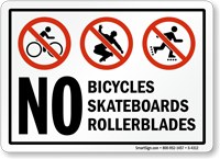 No Bicycles Skateboards Rollerblades Sign