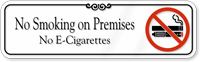 No E Cigarettes Smoking on Premises Showcase Wall Sign
