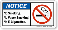 No Smoking, No Vapor Smoking, No E Cigarettes Sign