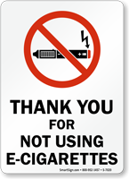 Thank You For Not Using E Cigarettes Sign