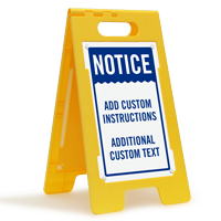 Notice Add Instructions Text Custom Standing Floor Sign