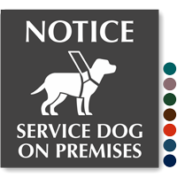 Notice Service Dog On Premises Engraved Sign