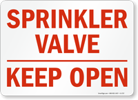 Sprinkler Valve Keep Open Sign