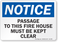 Passage To Fire House Must Be Kept Clear Notice Sign