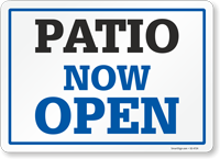 Patio Now Open, Rigid Sign