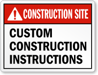 Personalized ANSI Construction Site Instructions Sign