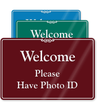 Please Have Photo ID Showcase Wall Sign