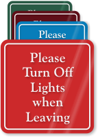 Please Turn Off Lights When Leaving Wall Sign
