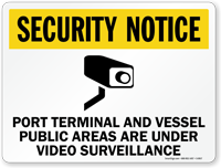 Port Terminal And Vessel Under Video Surveillance Sign