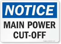 Notice Main Power Cut Off Sign