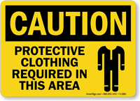 Caution Protective Clothing Required Sign