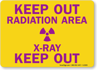 Keep Out Radiation Area X Ray Out Sign