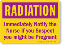 Notify If You Suspect You are Pregnant Sign