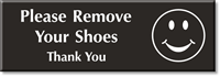 Remove Your Shoes Thank You Select a Color Engraved Sign