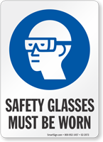 Safety Glasses Must Be Worn Job Site Safety Sign