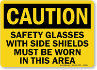 Wear Safety Glasses With Side Shields Caution Sign