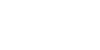 Please Sign In And Have Seat Tent Sign