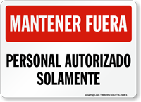 Mantener Fuera, Personal Autorizado Solamente Spanish Sign