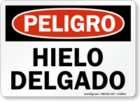 Peligro Hielo Delgado Spanish Thin Ice Sign