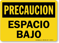 Precaucion Espacio Bajo, Spanish Low Clearance Sign