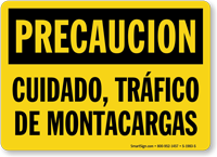 Spanish Cuidado, Trafico De Motacargas Sign