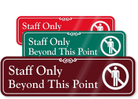 Staff Only Beyond This Point ShowCase™ Wall Sign