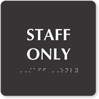 Staff Only TactileTouch Braille Door Sign