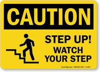 Step Up Watch Your Step Caution Sign