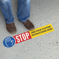 Stop Add Your Instructions Custom SlipSafe Floor Sign