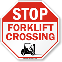 Stop Forklift Crossing Sign