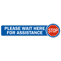 Stop Please Wait Here For Assistance SlipSafe Floor Sign