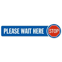 Stop Please Wait Here SlipSafe Floor Sign