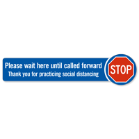 Stop Please Wait Here Until Called Forward Floor Sign