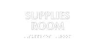 Supplies Room Tactile Touch Braille Sign
