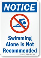 Swimming Alone Is Not Recommended Sign