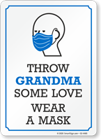 Throw Grandma Some Love Wear A Mask Sign