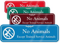 No Animals Except Trained Service Animals Designer Sign