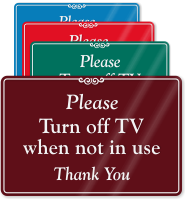Turn Off TV When Not In Use Sign