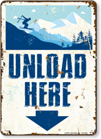 Unload Here Novelty Vintage Ski Sign With Downward Arrow