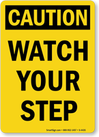 Caution Watch Your Step Sign