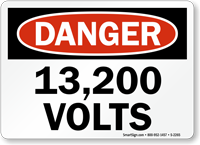 Danger 13200 Volts Sign