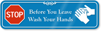 Before You Leave Wash Your Hands ShowCase Wall Sign
