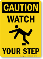 Caution Watch Your Step Sign