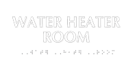 Tactile Touch Braille Water Heater Room Sign