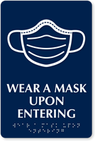 Wear A Mask Upon Entering Braille Sign