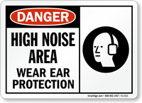 High Noise Area Wear Ear Protection Danger Sign