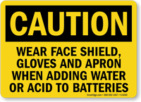 Caution Face Shield Acid Batteries Sign