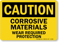 Caution: Corrosive Materials Wear Required Protection