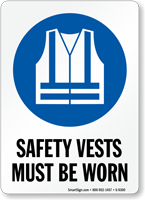 Safety Vests Must Be Worn PPE Sign