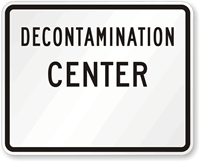 Decontamination Center - Traffic Sign
